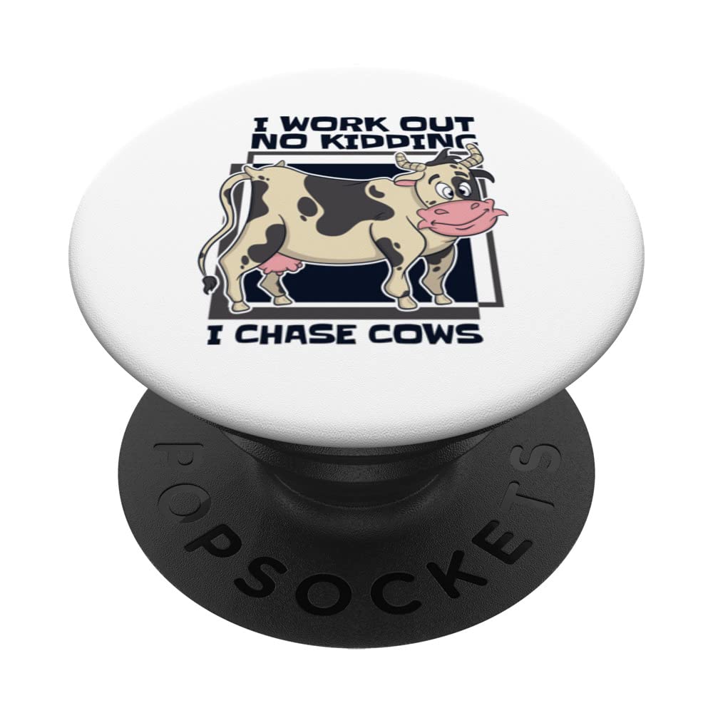 I Work Out No Kidding I Chase Cows Rancher Farmer PopSockets Swappable PopGrip