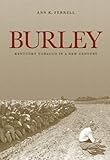Burley: Kentucky Tobacco in a New Century (Kentucky Remembered: An Oral History Series)