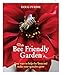 The Bee Friendly Garden: Easy ways to help the bees and make your garden grow by Doug Purdie