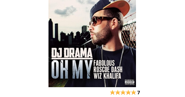 Oh My (feat. Fabolous, Roscoe Dash 