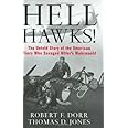 Hell Hawks!: The Untold Story of the American Fliers Who Savaged Hitler's Wehrmacht