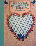 Seasonal Patchwork and Quilting by 