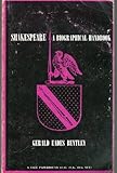Shakespeare : A Biographical Handbook, Bentley, Gerald E., Jr., 0300000219