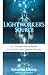 The Lightworker's Source: An Enlightening Guide to Awaken the Power Within by Sahvanna Arienta