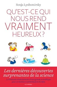 Couverture de Qu’est-ce qui nous rend (vraiment) heureux