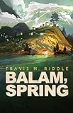 Balam, Spring