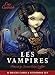 Les Vampires Oracle Cards: Ancient Wisdom and healing messages from the Children of the Night