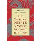 The Causation Debate in Modern Philosophy, 1637-1739