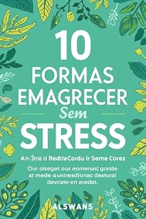 Livro 10 Formas Fáceis de Emagrecer Sem Stress