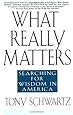 What Really Matters: Searching for Wisdom in America