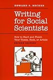 "Writing for Social Scientists - How to Start and Finish Your Thesis, Book, or Article (Chicago Guides to Writing, Editing and Publishing)" av Howard S Becker