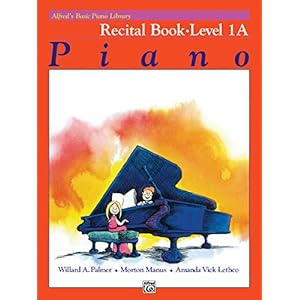Alfred’s Basic Piano Course Recital Book, Bk 1a