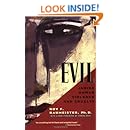 Evil: Inside Human Violence and Cruelty