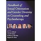 Handbook of Sexual Orientation and Gender Diversity in Counseling and Psychotherapy