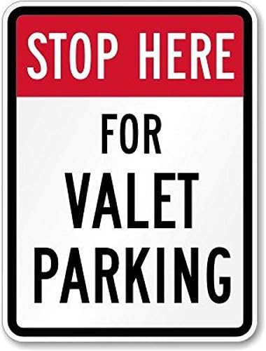 Stop Here for Valet Parking Sign, 12"x18"