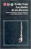 Los límites de un Discurso : Lorenzo de Zavala, Su Ensayo Histórico y la Cuestión Religiosa en México, Trejo, Evelia, 9683688373