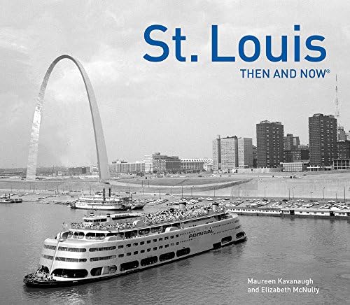 St. Louis Then and Now®