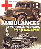 Les ambulances de l'U.S. Army (English and French Edition) by 