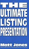The Ultimate Listing Presentation, Jones, Matt, 0977043819