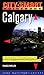 City Smart Calgary (City-Smart Guidebook) by Frances Purslow