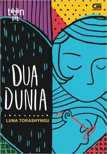 Teenlit Dua Dunia Indonesian Edition Torashyngu Luna 9786020380384 Amazon Com Books Teenlit Dua Dunia Indonesian Edition Torashyngu Luna 9786020380384 Amazon Com Books