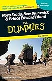 Nova Scotia, New Brunswick & Prince Edward Island For Dummies (Dummies Travel) by 