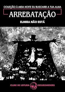 Livro Arrebatação: Coleção À meia-noite eu buscarei a tua alma