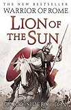 Lion of the Sun (Warrior of Rome 3)