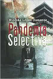 Pandemia Selectiva: 2 (Contratame y Gana)