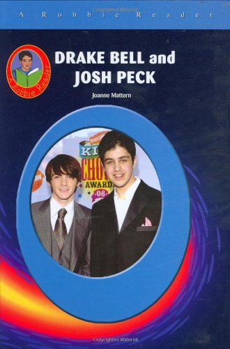 Drake Bell & Josh Peck (Robbie Readers) (Robbie Reader Contemporary Biographies)