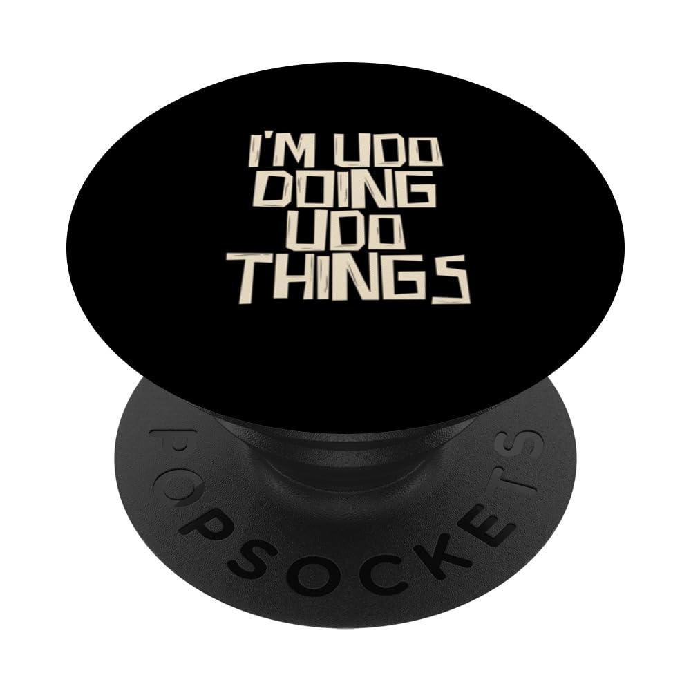 I'm udo doing udo things PopSockets Swappable PopGrip
