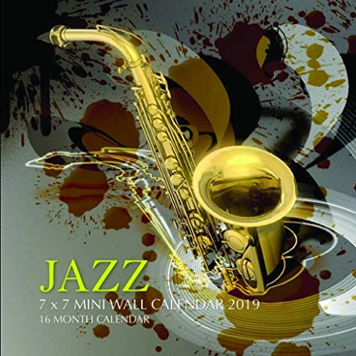 Jazz 7 x 7 Mini Wall Calendar 2019: 16 Month Calendar by Mason Landon