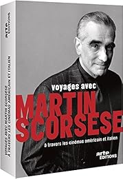 Voyages Avec Martin Scorsese À Travers Les Cinémas Américain Et Italien