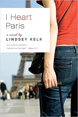 I Heart Paris: A Novel: Kelk, Lindsey 