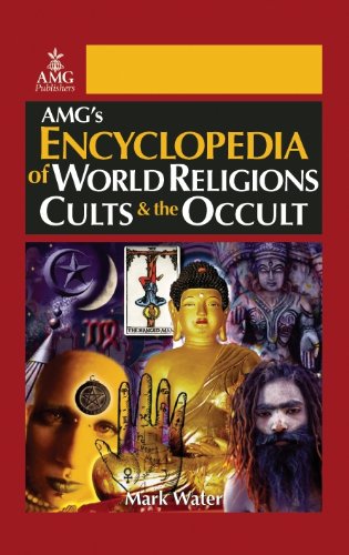 Encyclopedia of World Religions, Cults & the Occult