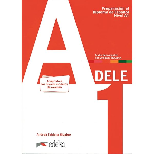 DELE A1 Preparación + Clave Edelsa DELE A1 Escolar Claves (Preparacion Al Diploma De Espanol