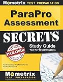 ParaPro Assessment Secrets Study Guide: ParaProfessional Test Review for the ParaPro Assessment ParaPro Assessment Secrets Study Guide: ParaProfessional Test Review for the ParaPro Assessment