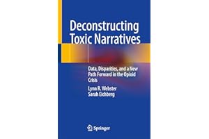 Deconstructing Toxic Narratives: Data, Disparities, and a New Path Forward in the Opioid Crisis