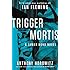 Trigger Mortis: With Original Material by Ian Fleming (James Bond Novels (Hardcover))