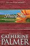 Prairie Fire (A Town Called Hope Book 2) by Catherine Palmer