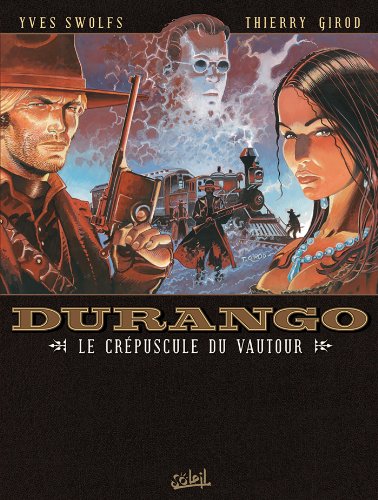 Download Durango, tome 16 : Le crÃ©puscule du vautour