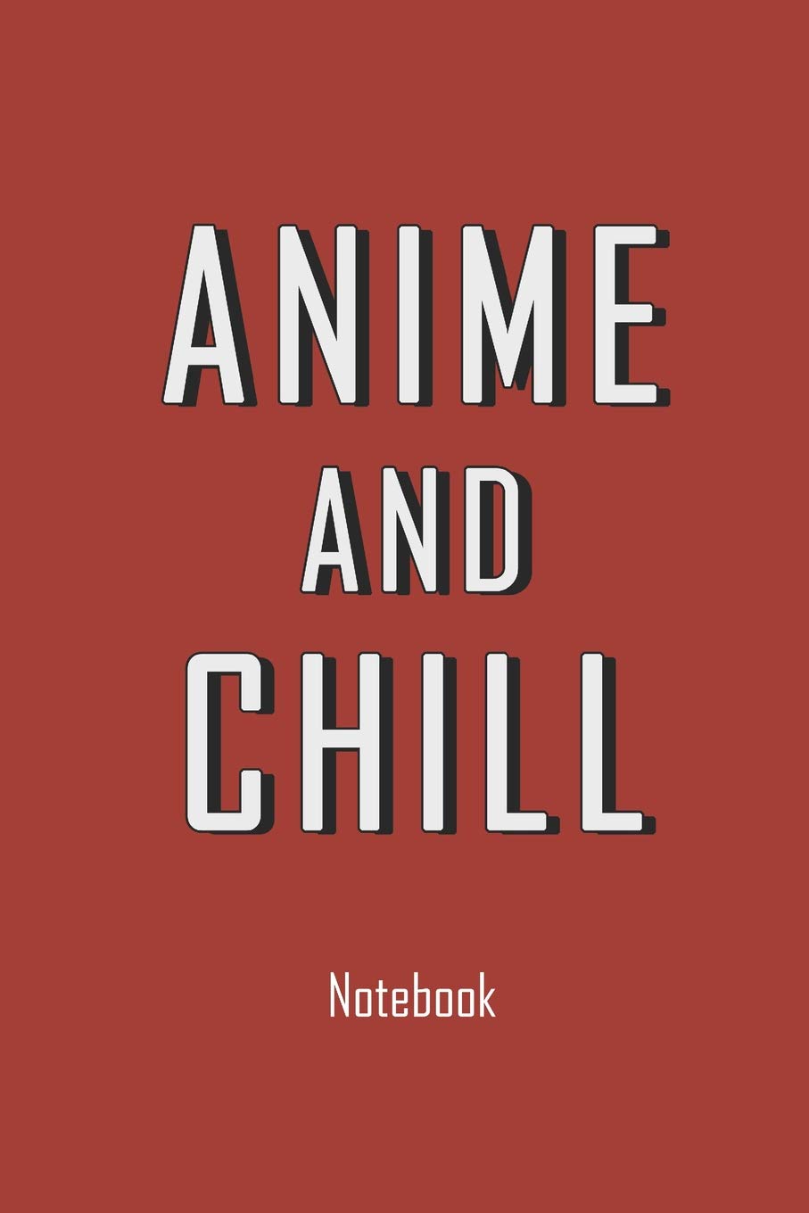 Amazon Com Anime And Chill Movie And Series Notebook College Book Diary Journal Booklet Memo 110 Sheets Ruled Paper 9781090313140 My Book Look At Books