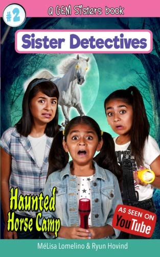 Haunted Horse Camp: A GEM Sisters book (Sister Detectives) (Volume 2)