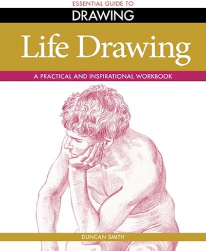 Download Life Drawing: A Practical and Inspirational Workbook PDF