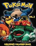 Pokemon Children's Coloring Book Volume 2: In this A4 size Coloring Book, we have captured 76 catchable creatures from Pokemon Go for you to color. (Pokémon Children's Coloring Book)