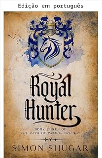 Livro Caçador real (O caminho de Pathos Livro 3)