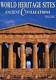 Hardcover World Heritage Sites: Ancient Civilizations (UNESCO World Heritage Sites, 3) Book
