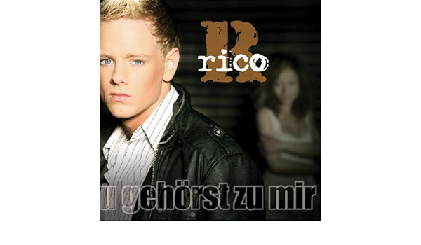 Du Gehorst Zu Mir By Rico On Amazon Music Amazon Com