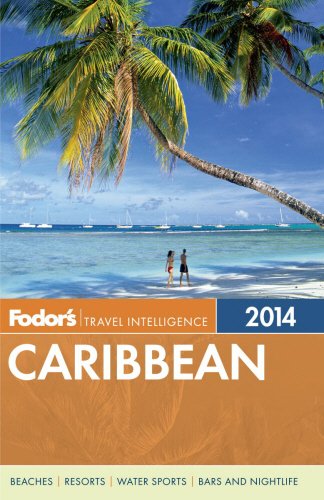 Fodor's Caribbean 2014 (Full-color Travel Guide) by Fodor's