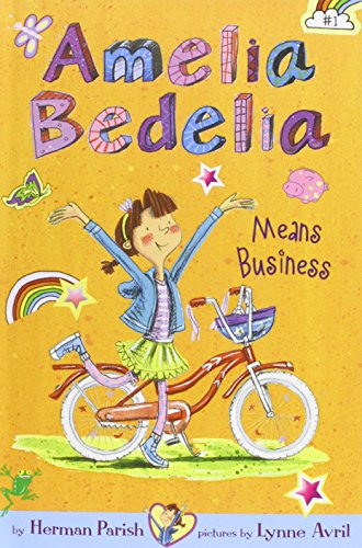 Amelia Bedelia Chapter Book #1: Amelia Bedelia Means Business